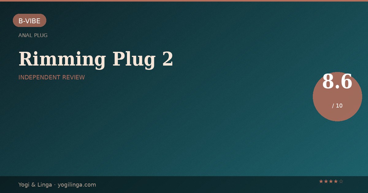 b-Vibe Rimming Plug 2 Review: Rotating Beads + Vibration in One Plug